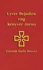 Lyver Pejadow rag Kenyver Jorna: Cornish Daily Prayer