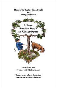 Title: A Furst Readin Book in Ulster Scots, Author: Harriette Taylor Treadwell