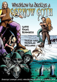 Title: Whedhlow ha Drollys a Gernow Goth, Author: Nigel Roberts