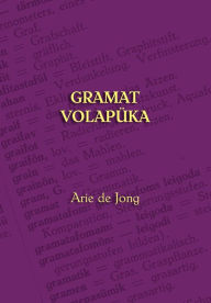 Title: Gramat Volapï¿½ka, Author: Arie De Jong