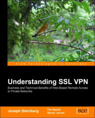 Title: SSL VPN: Understanding, evaluating and planning secure, web-based remote access, Author: J Steinberg