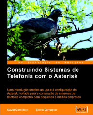 Title: Construindo Sistemas de Telefonia Com O Asterisk, Author: David Gomillion