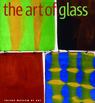 Title: The Art of Glass: Toledo Museum of Art, Author: Jutta-Annette Page