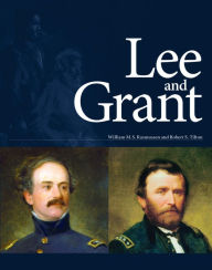 Title: Lee and Grant, Author: William M.S. Rasmussen