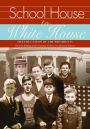 School House to White House: The Education of the Presidents