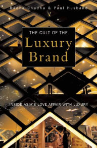 Free ebooks download english literature Cult of the Luxury Brand: Inside Asia's Love Affair with Luxury