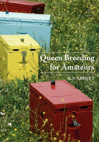 Queen Breeding for Amateurs