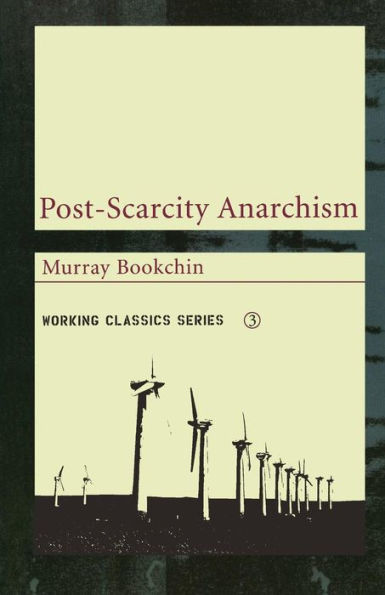 Post-Scarcity Anarchism