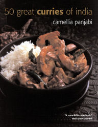 Title: 50 Great Curries of India, Tenth Anniversary Edition, Author: Camellia Panjabi