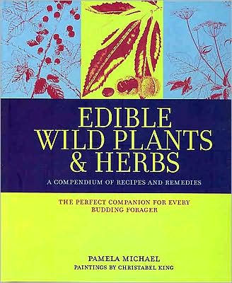 Edible Wild Plants and Herbs