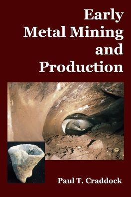 Early Metal Mining and Production