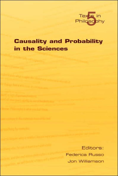 Causality and Probability in the Sciences