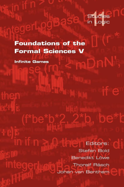Foundations of the Formal Sciences V: Infinite Games