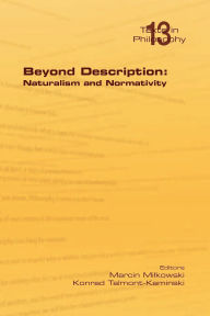 Title: Beyond Description: Naturalism and Normativity, Author: Marcin Milkowski
