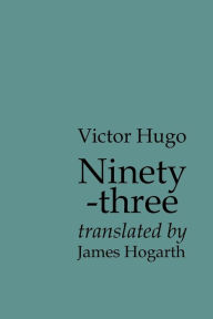 Title: Ninety-three, Author: Victor Hugo