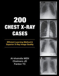 Title: 200 Chest X-Ray Cases, Author: Mudher Al-Khairalla