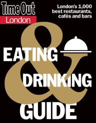 Title: Time Out London Eating and Drinking Guide, Author: Editors of Time Out