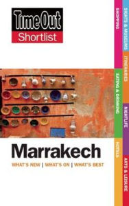 Title: Time Out Shortlist Marrakech, Author: Editors of Time Out