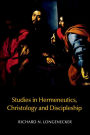 Studies in Hermeneutics, Christology and Discipleship