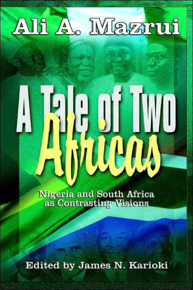 A Tale of Two Africas: Nigeria and South Africa as Contrasting Visions