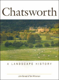 Title: Chatsworth: A Landscape History, Author: John Barnatt