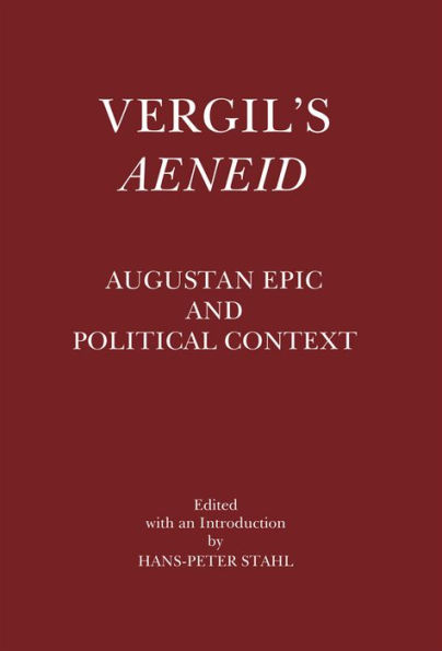 Vergil's Aeneid: Augustan Epic and Political Context