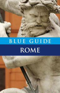 Title: Blue Guide Rome, Author: Alta Macadam