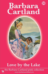 Title: Love By The Lake, Author: Barbara Cartland