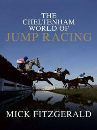 Title: Cheltenham World of Jump Racing, Author: Fitzgerald