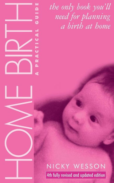 Home Birth: A Practical Guide