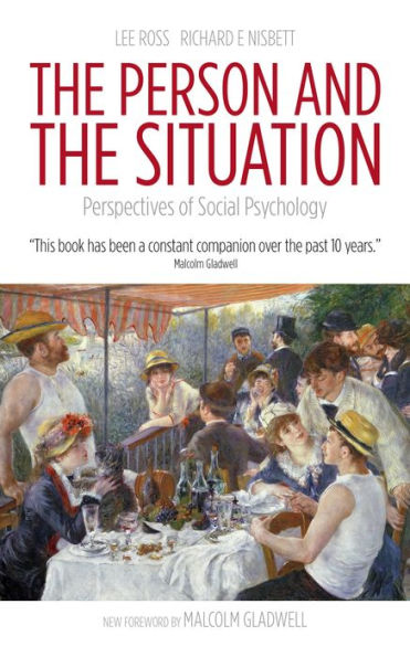The Person and the Situation: Perspectives of Social Psychology / Edition 2