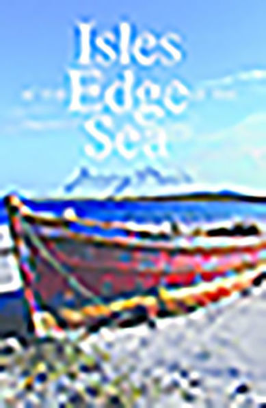 Isles at the Edge of Sea
