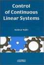 Control of Continuous Linear Systems / Edition 1