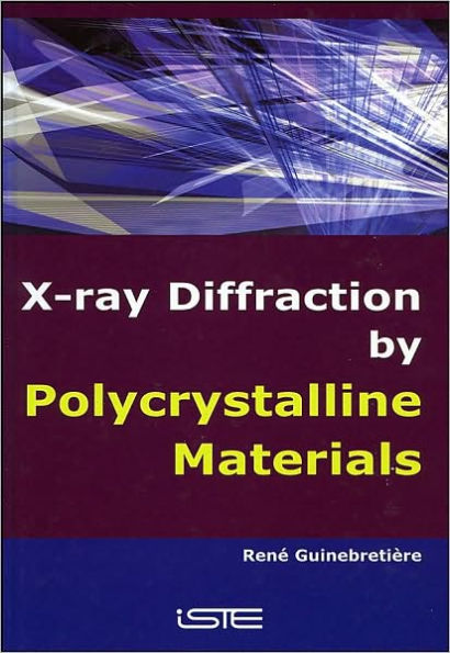 X-Ray Diffraction by Polycrystalline Materials / Edition 1