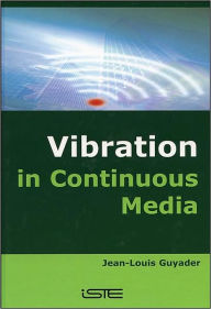 Title: Vibration in Continuous Media / Edition 1, Author: Jean-Louis Guyader