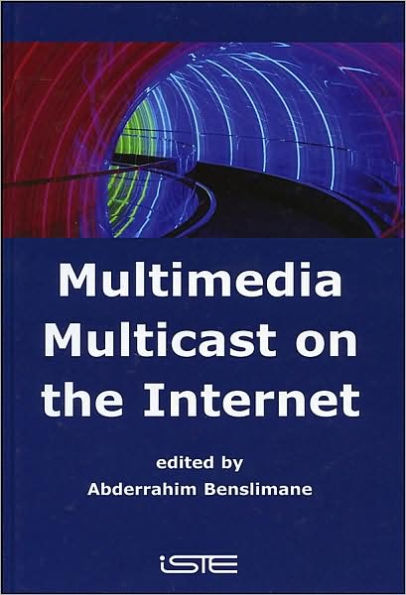 Multimedia Multicast on the Internet / Edition 1