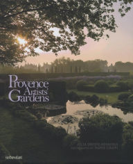 Title: Provence Artists' Gardens, Author: Julia Droste-Hennings