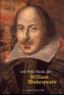 On the Trail of William Shakespeare