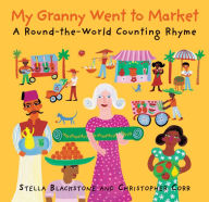 Title: My Granny Went to Market, Author: Stella Blackstone