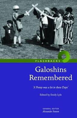 Galoshins Remembered: 'A Penny Was a Lot in These Days'