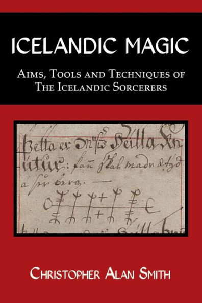 Icelandic Magic: Aims, tools and techniques of the sorcerers