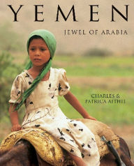 Title: Yemen, Jewel of Arabia, Author: Charles AITHIE