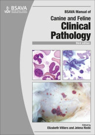 Downloads ebooks free pdf BSAVA Manual of Canine and Feline Clinical Pathology PDB PDF 9781905319633 by Elizabeth Villiers
