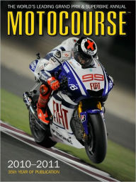 Title: Motocourse 2010-2011: The World's Leading Grand Prix & Superbike Annual, Author: Michael Scott