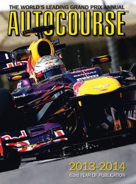 Title: Autocourse 2013-2014: The World's Leading Grand Prix Annual, Author: Tony Dodgins