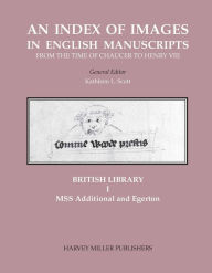 Title: The British Library, I: MSS Additional and Egerton, Author: Kathleen L Scott