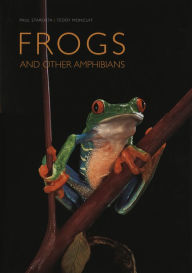 Title: Frogs: And Other Amphibians, Author: Paul Starosta