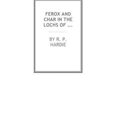 Ferox and Char in the Lochs of Scotland Part II