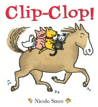 Title: Clip-Clop Board Book, Author: Nicola Smee