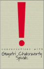 Conversations with Gayatri Chakravorty Spivak